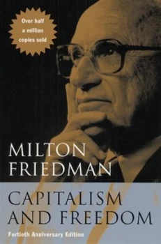 Image of Capitalism and Freedom by Milton Friedman Paperback