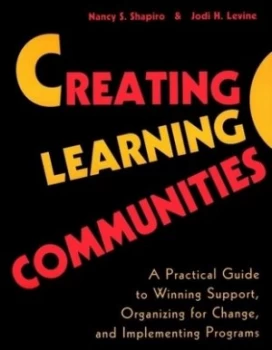 Image of Creating Learning Communities by Nancy S. Shapiro Paperback