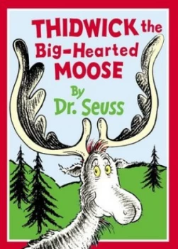 Image of Thidwick the Big-Hearted Moose by Dr Seuss Paperback