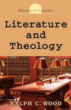 Image of Literature and Theology by Ralph C Wood Book