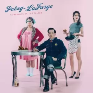 image of Something in the Water by Pokey LaFarge Vinyl Album