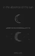 Image of in the absence of the sun