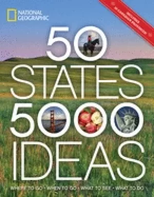 Image of 50 states 5 000 ideas where to go when to go what to see what to do