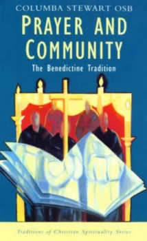 Image of Prayer and Community by Columba Stewart Paperback