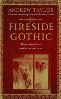 Image of Fireside Gothic by Andrew Taylor Hardback