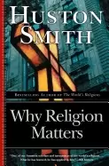 Image of why religion matters the fate of the human spirit in an age of disbelief