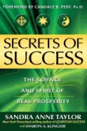Image of secrets of success the science and spirit of real prosperity