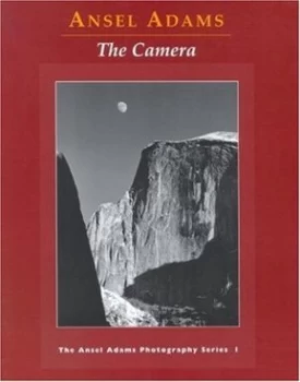 Image of The Camera by Ansel Adams Paperback