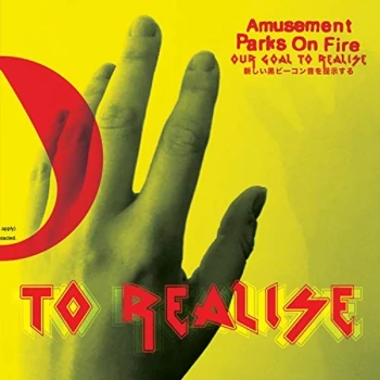 Image of Amusement Parks On Fire - Our Goal to Realise CD