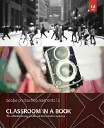 Image of adobe photoshop elements 12 classroom in a book