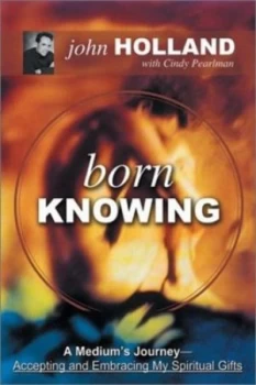 Image of Born Knowing by John Holland and Cindy Pearlman Paperback