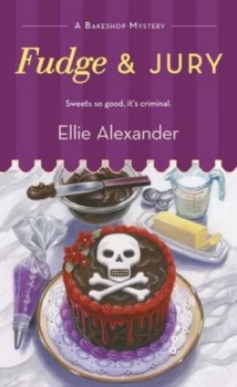 Image of Fudge and Jury by Ellie Alexander Book