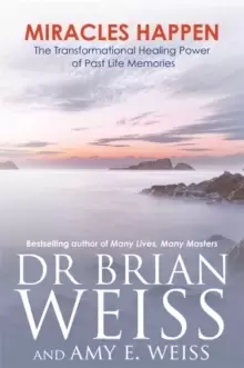 Image of Miracles Happen : The Transformational Healing Power of Past Life Memories