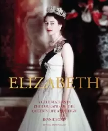 Image of Elizabeth : A Celebration in Photographs of the Queens Life and Reign