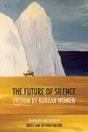 Image of future of silence fiction by korean women