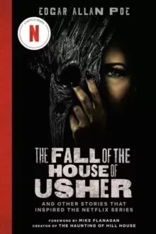 Image of The Fall of the House of Usher (TV Tie-in Edition) : And Other Stories That Inspired the Netflix Series