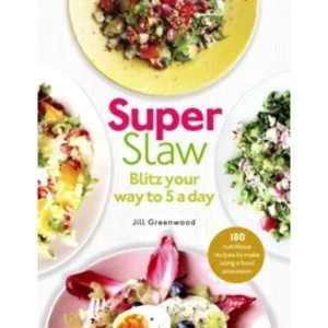 Image of SuperSlaw : Blitz your way to 5 a day