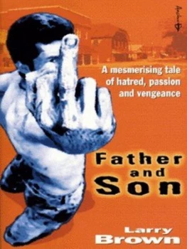 Image of Father and Son by Larry Brown Book