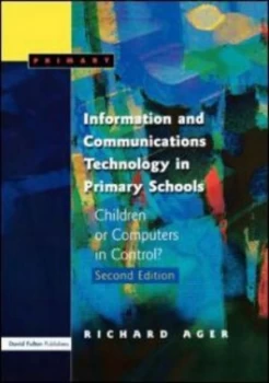 Image of Information and Communications Technology in Primary Schools by Richard Ager Paperback