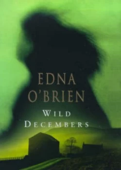 Image of Wild Decembers by Edna O Brien Hardback