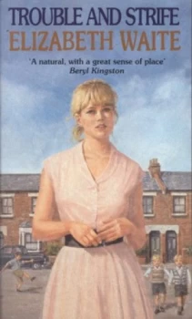 Image of Trouble and Strife by Elizabeth Waite Book