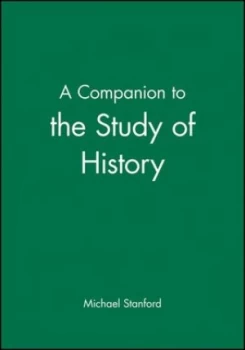 Image of A Companion to the Study of History by Michael Stanford Book