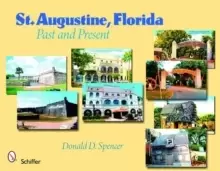 Image of St. Augustine, Florida: Past and Present