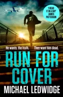 Image of Run For Cover : 'I READ IT IN A DAY. GREAT CHARACTERS, GREAT STORYTELLING.' JAMES PATTERSON
