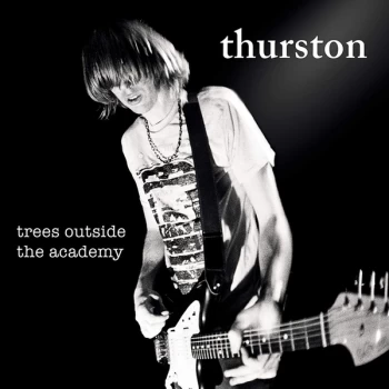 Image of Thurston Moore - Trees Outside The Academy Vinyl