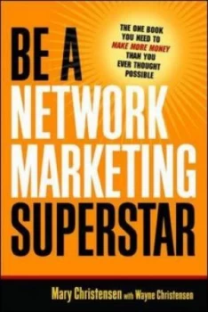 Image of Be a Network Marketing Superstar by Mary Christensen Paperback