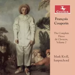 image of Francois Couperin The Complete Pieces De Clavecin - Volume 2 by Francois Couperin CD Album