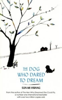 Image of The Dog Who Dared to Dream by Sun-Mi Hwang Paperback