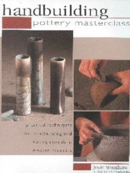 Image of Handbuilding by Josie Warshaw and Stephen Brayne Hardback