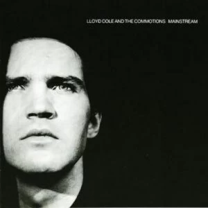 image of Mainstream by Lloyd Cole and The Commotions CD Album