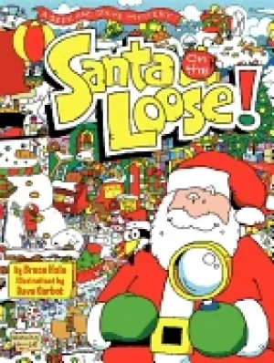 Image of santa on the loose a seek and solve mystery