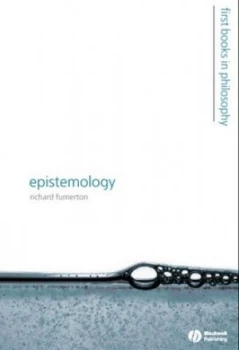 Image of Epistemology by Richard Fumerton Paperback