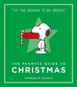 Image of The Peanuts Guide to Christmas by Charles M. Schulz Hardback