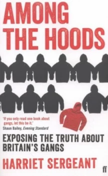 Image of Among the Hoods by Harriet Sergeant Paperback