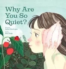 Image of Why Are You So Quiet?