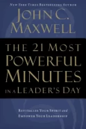 Image of 21 most powerful minutes in a leaders day revitalize your spirit and empowe