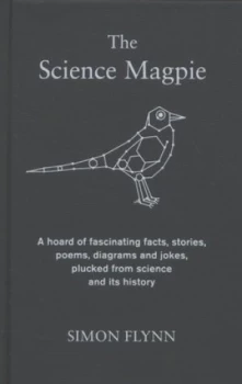 Image of The Science Magpie by Simon Flynn Hardback