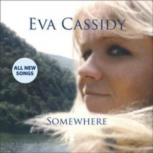 image of Somewhere by Eva Cassidy CD Album