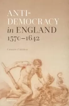 Image of Anti-democracy in England 1570-1642