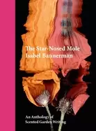 Image of star nosed mole an anthology of scented garden writing