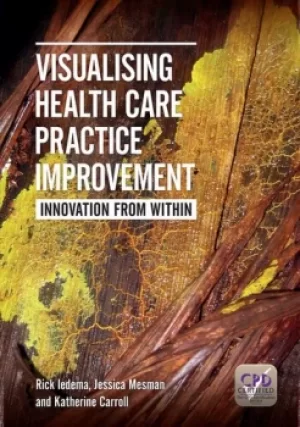 Image of Visualising Health Care Practice ImprovementInnovation from Within