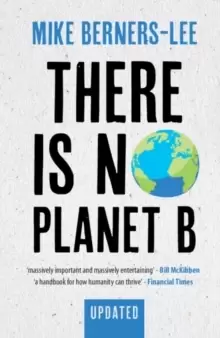 Image of There Is No Planet B : A Handbook for the Make or Break Years - Updated Edition