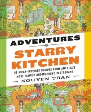 Image of Adventures in Starry Kitchen by Nguyen Tran
