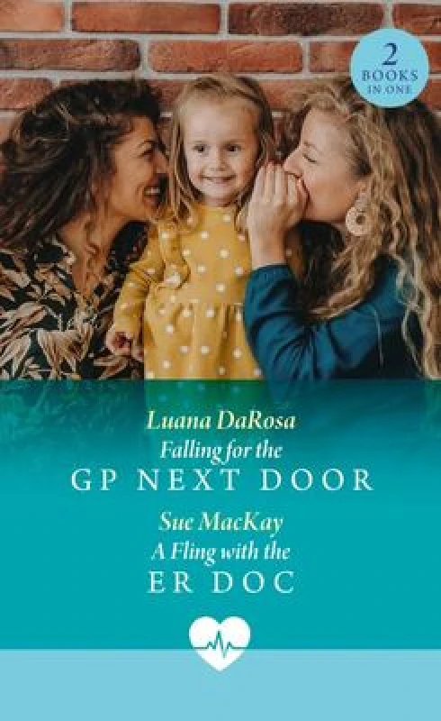 Image of Falling For The Gp Next Door / A Fling With The Er Doc : Falling for the Gp Next Door / a Fling with the Er DOC Paperback / softback