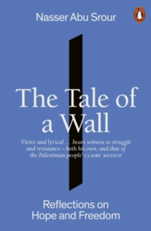 Image of The Tale of a Wall : Reflections on Hope and Freedom Paperback / softback