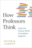 Image of how professors think inside the curious world of academic judgment